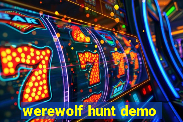 werewolf hunt demo